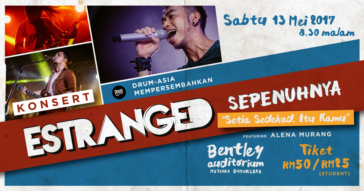 KONSERT ESTRANGED SEPENUHNYA Ticket 