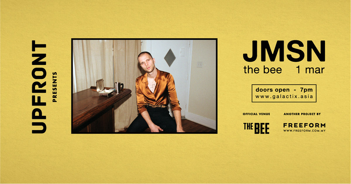 Upfront presents JMSN Ticket 