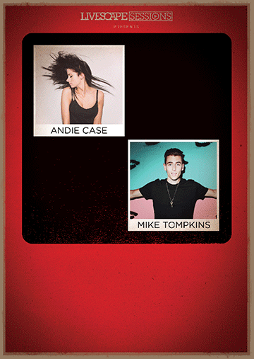 LIVESCAPE SESSIONS PRESENTS MEGAN NICOLE, ANDIE CASE, MAX SCHNEIDER AND MIKE TOMPKINS