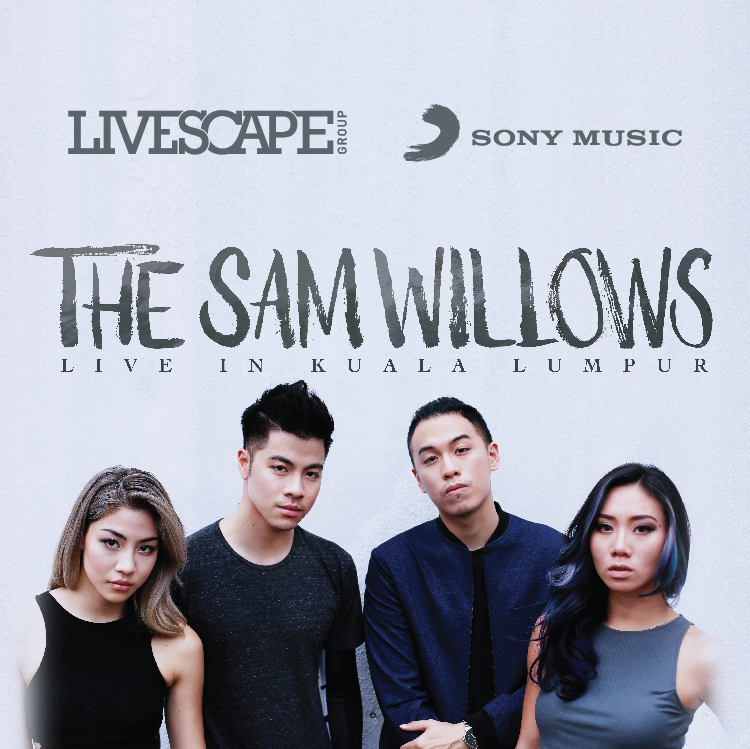 THE SAM WILLOWS LIVE IN KL